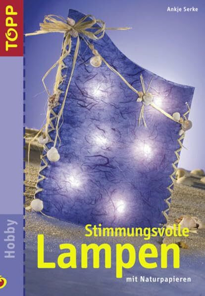 Stimmungsvolle Lampen: Mit Naturpapieren