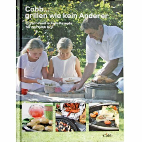 Cobb-Grill: Grillen wie kein Anderer, Kochbuch