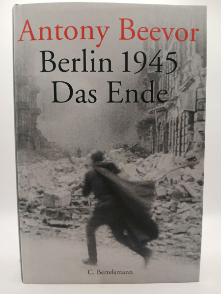 Berlin 1945 - Das Ende