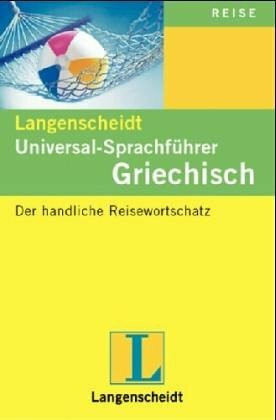 Langenscheidts Universal-Sprachführer: Griechisch