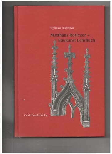 Matthäus Roriczer - Baukunst Lehrbuch