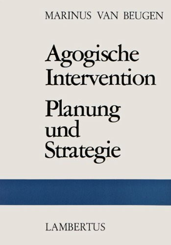 Agogische Intervention. Planung und Strategie