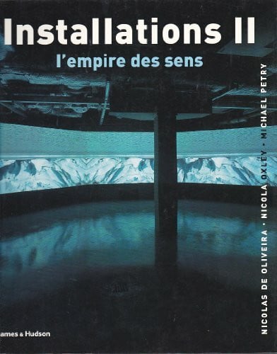 Installations II: L'empire des sens
