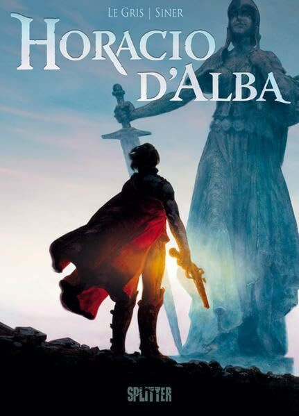 Horacio d’Alba: Band 1. Republik der Ehre