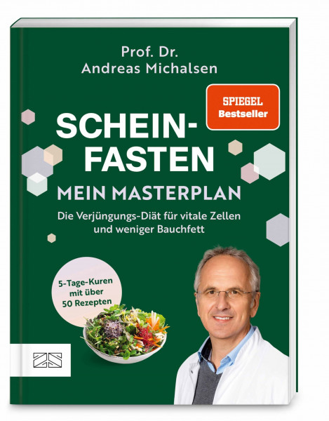 Scheinfasten – mein Masterplan: Die Verjüngungs-Diät für vitale Zellen und weniger Bauchfett. Der praktische Begleiter für 5-Tage-Kuren mit über 50 Rezepten | SPIEGEL Bestseller