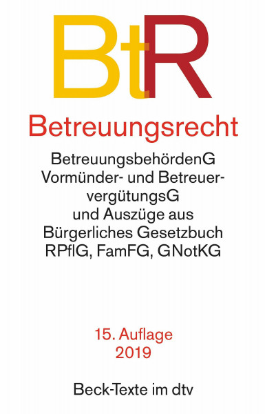 Betreuungsrecht BtR: mit Bürgerliches Gesetzbuch (Auszug), mit Einführungsgesetz zum BGB (Auszug), Gerichtsverfassungsgesetz (Auszug), ... und Notarkostengesetz (A (Beck-Texte im dtv)