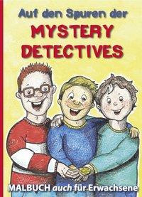 Auf den Spuren der Mystery Detectives