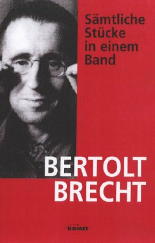 Bertolt Brecht - Sämtliche Stücke in einem Band