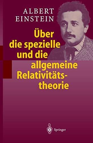 Über die spezielle und die allgemeine Relativitätstheorie