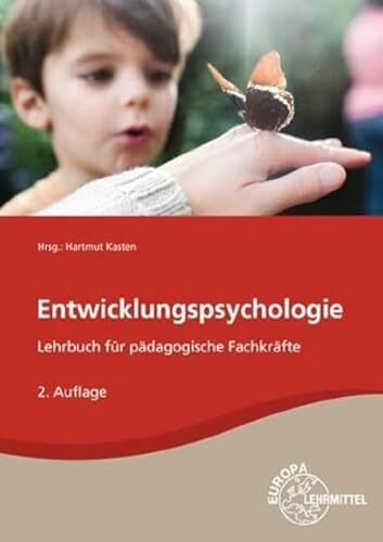 Entwicklungspsychologie: Lehrbuch für pädagogische Fachkräfte