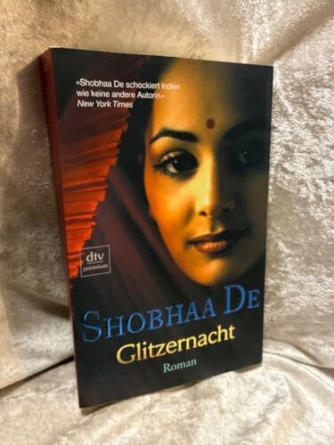 Glitzernacht: Roman. Deutsche Erstausgabe. In Zus.-Arb.mit d. National Book Trust, India (dtv premium)