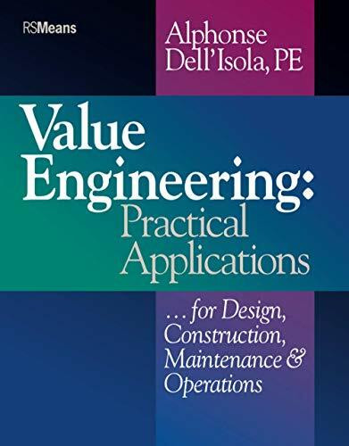 Value Engineering: Practical Applications...for Design, Construction, Maintenance and Operations (RSMeans)