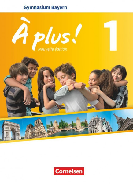 À plus ! - Französisch als 1. und 2. Fremdsprache - Bayern - Ausgabe ab 2017 - Band 1: Schulbuch mit Audios und Videos