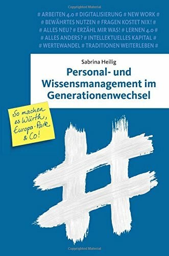 Personal- und Wissensmanagement im Generationenwechsel Personal- und Wissensmanagement im Generationenwechsel