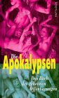 Die Apokalypsen. Das Buch der geheimen Offenbarungen