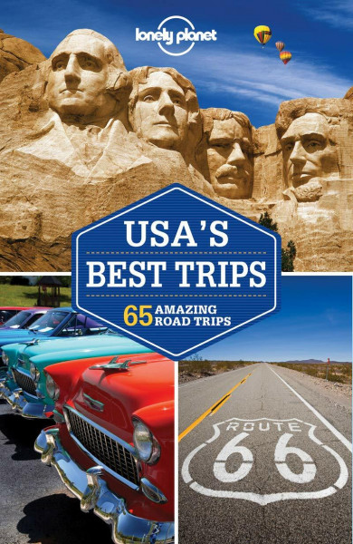 Lonely Planet USA's Best Trips (Travel Guide)