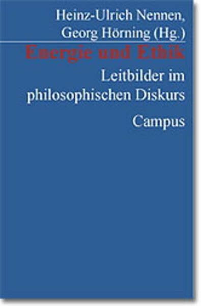 Energie und Ethik: Leitbilder im philosophischen Diskurs
