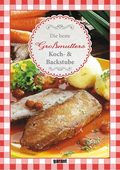 Großmutters Koch-& Backstube: Koch- & Backstube