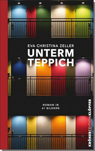 Unterm Teppich: Roman in 61 Bildern (KrönerEditionKlöpfer)