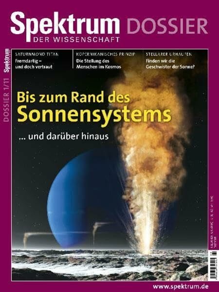 Bis zum Rand des Sonnensystems: ... und darüber hinaus (Spektrum Dossier)