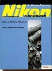 NIKON - Das komplette Handbuch / NIKON Reflex-System von 1959 bis heute (1998)