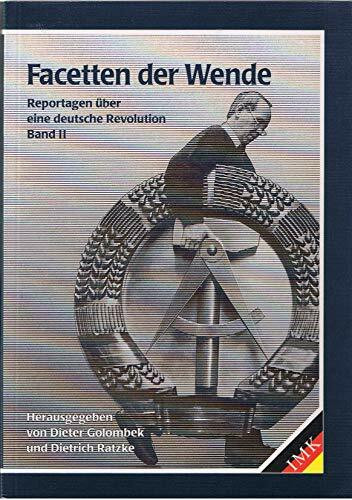 Facetten der Wende. Reportagen über eine deutsche Revolution. Band II.