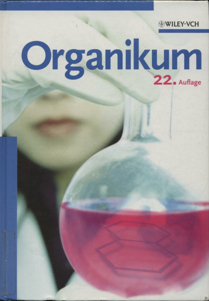 Organikum, 22. vollst. überarb. u. aktualis. Auflage