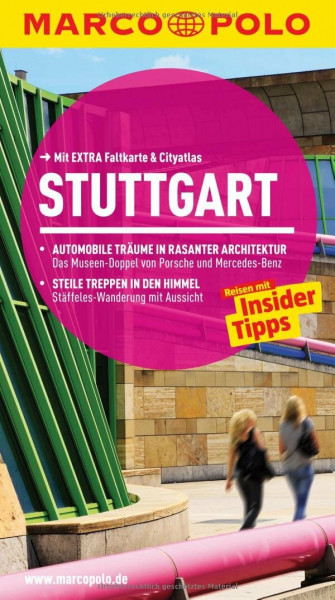 MARCO POLO Reiseführer Stuttgart: Reisen mit Insider-Tipps. Mit EXTRA Faltkarte & Reiseatlas