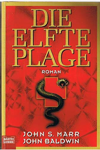 Die elfte Plage (Allgemeine Reihe. Bastei Lübbe Taschenbücher)