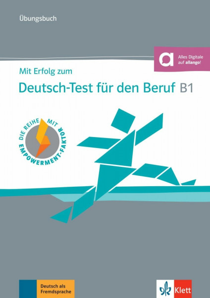 Mit Erfolg zum Deutsch-Test für den Beruf B1 – Übungsbuch: Buch mit Audios