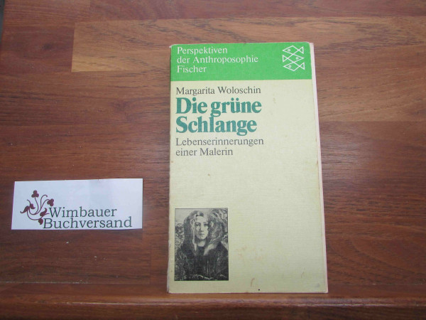 Die grüne Schlange: Lebenserinnerungen einer Malerin