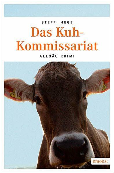 Das Kuh-Kommissariat (Allgäu Krimi)