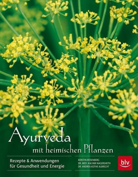 Ayurveda mit heimischen Pflanzen