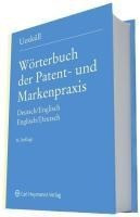 Wörterbuch der Patent- und Markenpraxis