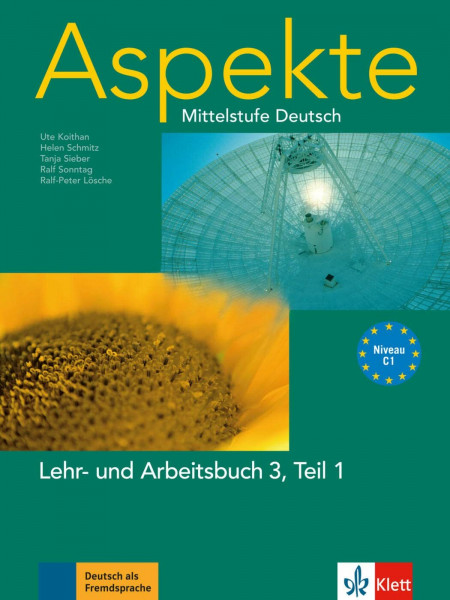 Aspekte 3 (C1): Mittelstufe Deutsch. Lehr- und Arbeitsbuch Teil 1 mit 2 Audio-CDs