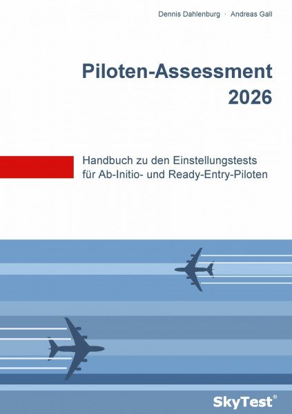 SkyTest® Piloten-Assessment 2026: Handbuch zu den Einstellungstests für Ab-Initio- und Ready-Entry-Piloten
