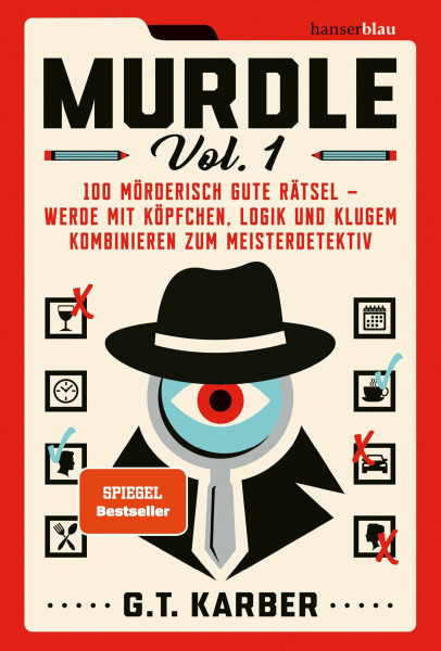 Murdle Volume 1: 100 mörderisch gute Rätsel – werde mit Köpfchen, Logik und klugem Kombinieren zum Meisterdetektiv Das original Krimi-Logikrätsel!
