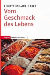 Vom Geschmack des Lebens