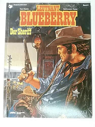 Leutnant Blueberry, Bd.6, Der Sheriff