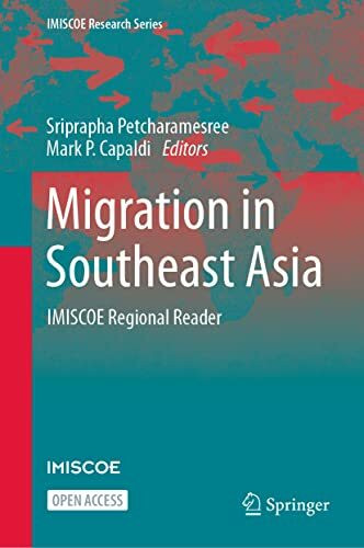 Migration in Southeast Asia: IMISCOE Regional Reader (IMISCOE Research Series)