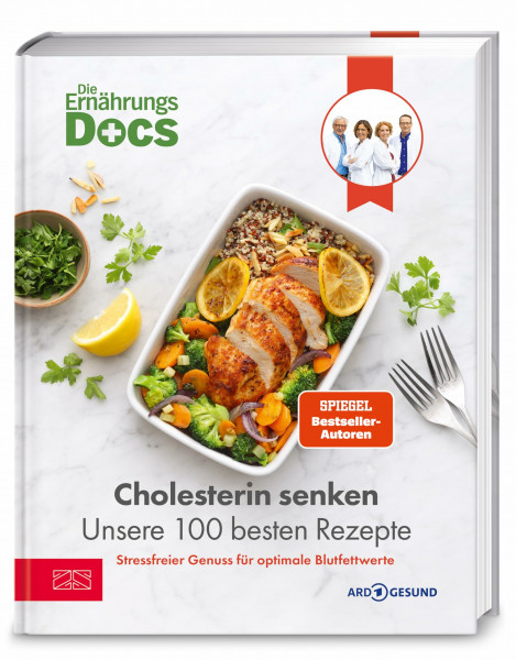 Die Ernährungs-Docs – Cholesterin senken – Unsere 100 besten Rezepte: Cholesterin senken mit der richtigen Ernährung: 100 Rezepte für bessere ... vom Ärzteteam der NDR-Ernährungs-Docs