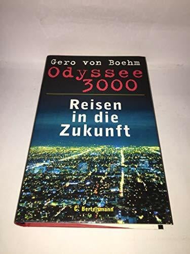 Odyssee 3000, Reisen in die Zukunft