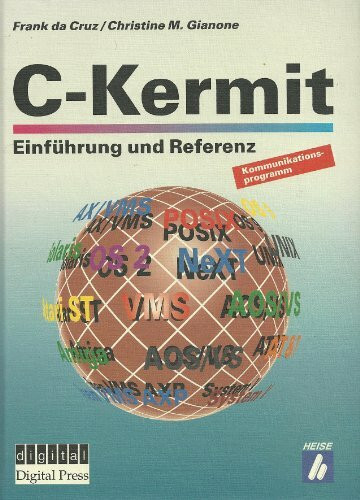 C- Kermit. Kommunikationsprogramm. Einführung und Referenz