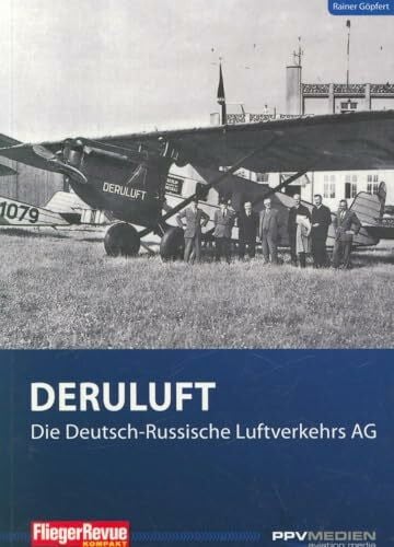 DERULUFT (FliegerRevue kompakt): Die Deutsch-Russische Luftverkehrs AG