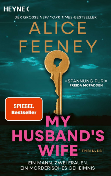 My Husband's Wife: Ein Mann. Zwei Frauen. Ein mörderisches Geheimnis - »Spannung pur! Der bish...