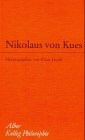 Nikolaus von Cues: Einführung in sein philosophisches Denken (Kolleg Philosophie)