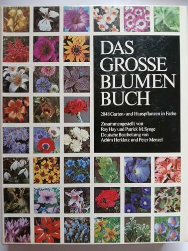 Das Gross Blumen Buch (The Color Dictionary Of Flowers & Plants For Home And Garden)
