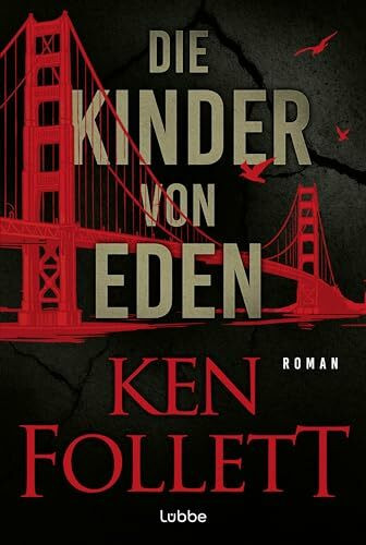 Die Kinder von Eden: Roman. Wenn eine uralte Angst der Menschheit wahr wird ... Der brisante Öko-Thriller des Weltbestseller-Autors