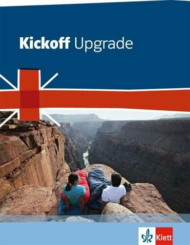 Kickoff Upgrade Bundesausgabe. Englisch zum Mittleren Abschluss: Schulbuch
