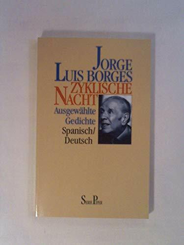 Zyklische Nacht: Ausgewählte Gedichte. Spanisch /Deutsch (Piper Taschenbuch)